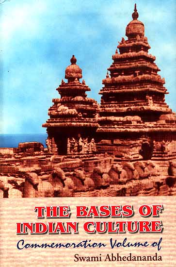 The Bases of Indian Culture: Commemoration Volume of Swami Abhedananda