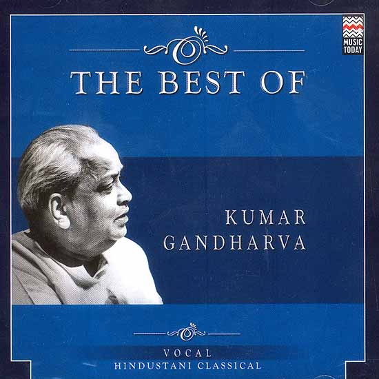 The Best of Kumar Gandharva (Vocal Hindustani Classical) (Audio CD)