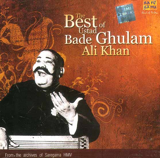 The Best of Ustad Bade Ghulam Ali Khan (Audio CD)