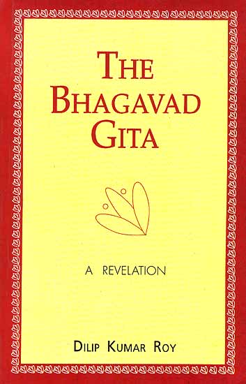 The Bhagavad Gita A Revelation
