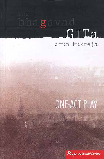 The Bhagavad Gita (One-Act Play)