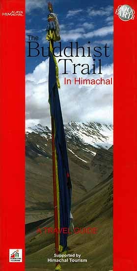 The Buddhist Trail In Himachal (A Travel Guide)