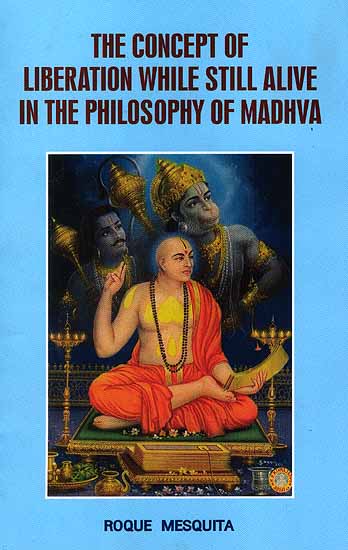 The Concept of Liberation While Still Alive In The Philosophy of Madhva