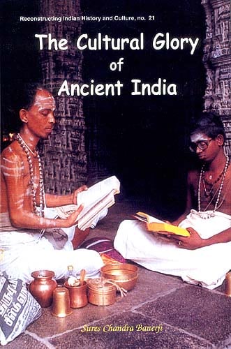 The Cultural Glory of Ancient India