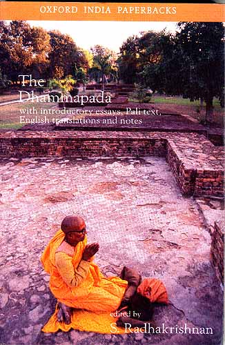 THE DHAMMAPADA: With Introductory essays, Pali text, English translations and notes