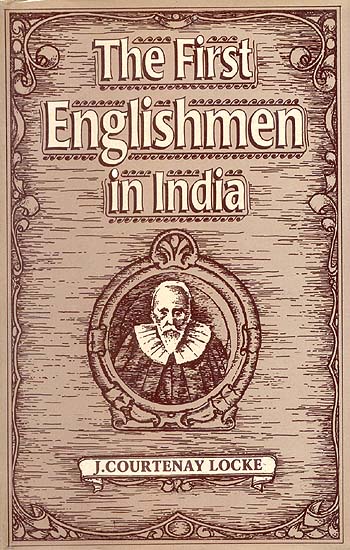 The First Englishmen in India (An Old and Rare Book)