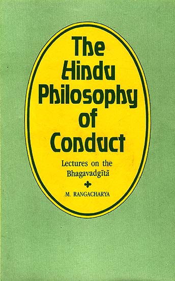 The Hindu Philosophy of Conduct (Vol III)