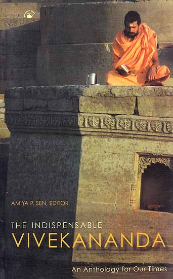 The Indispensable Vivekananda (An Anthology for Our Times)