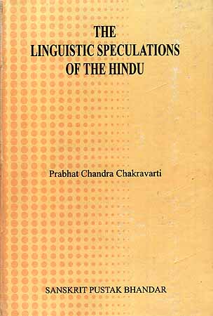The Linguistic Speculations of the Hindus
