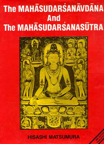 The Mahasudarsanavdana And The Mahasudarsanasutra