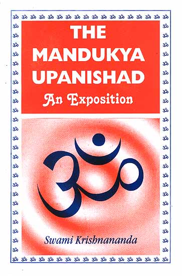 The Mandukya Upanishad An Exposition