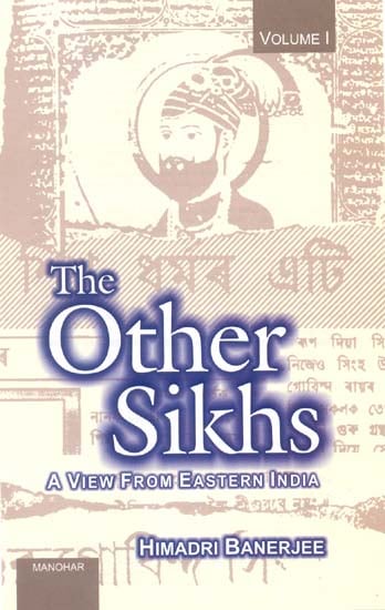 The Other Sikhs ( A view from Eastern India )