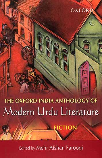 The Oxford India Anthology of Modern Urdu Literature {Fiction}