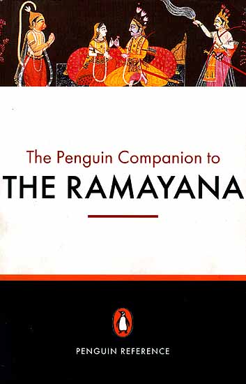 The Penguin Companion to The Ramayana