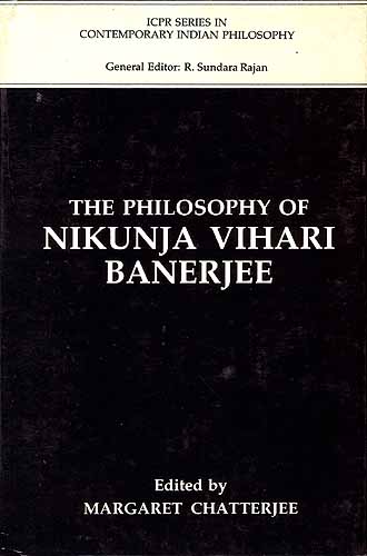 THE PHILOSOPHY OF NIKUNJA VIHARI BAJERJEE (An Old and Rare Book)