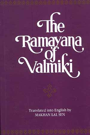 The Ramayana of Valmiki: Translated from the Original Sanskrit