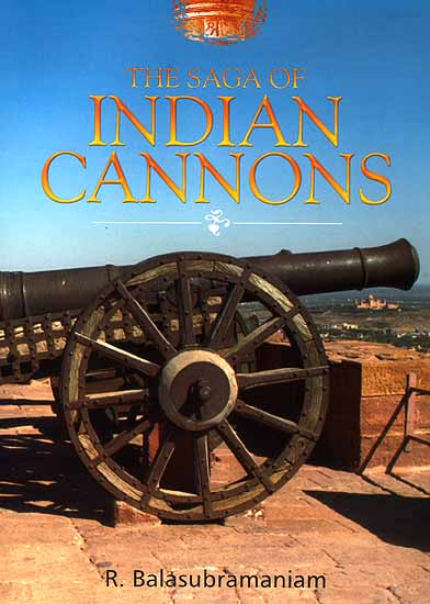 The Saga of Indian Cannons