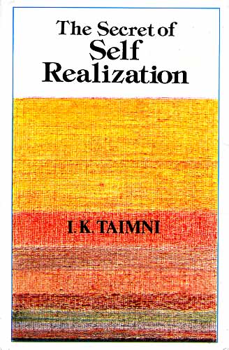 The Secret of Self Realization (Pratyabhijana Hridayam of Ksemaraja in Sanskrit With Transliteration in Roman, Translation in English and Commentary)