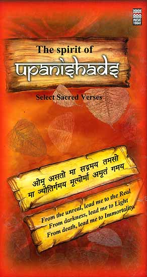 The Spirit of Upanishads Select Sacred Verses (Set of Two Audio CDs with Booklet containing the Verses in Sanskrit, Roman Transliteration and English Translation)