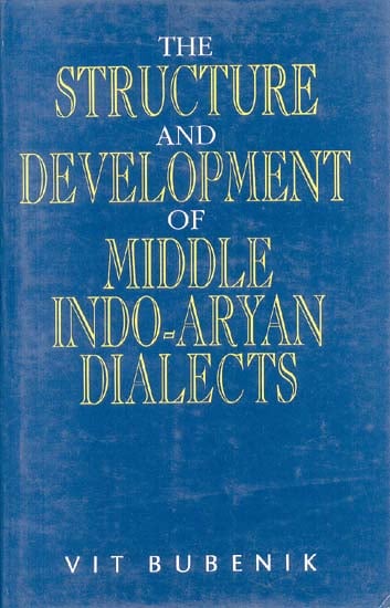 The Structure and Development of Middle Indo-Aryan Dialects (An Old and Rare Book)