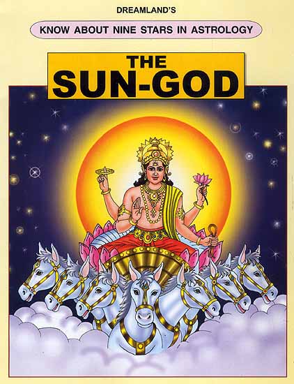 The Sun-God (Dreamland’s Know About Nine Stars in Astrology)