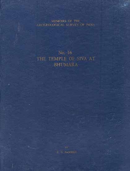 The Temple of Siva at Bhumara (Memoirs of The Archaeological Survey of India)
