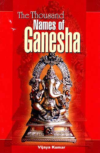 The Thousand Names of Ganesha (Sanskrit Text, Transliteration & Translation)
