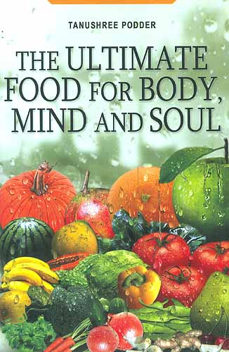 The Ultimate Food For Body, Mind and Soul