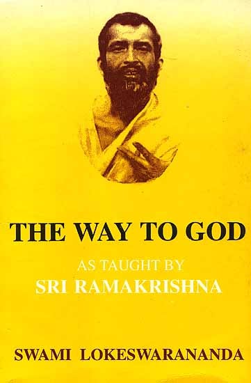 The Way To God As Taught By Sri Ramakrishna