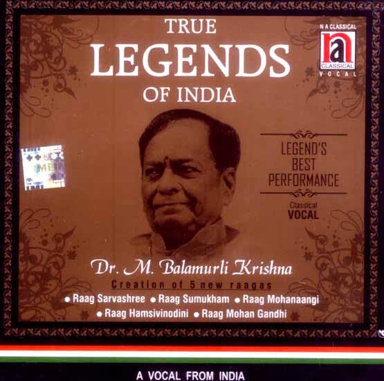 True Legends of India: Dr. M. Balamurli Krishna (Creation of 5 New Raagas) (Audio CD)