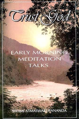 Trust God (Early Morning Meditation Talks)