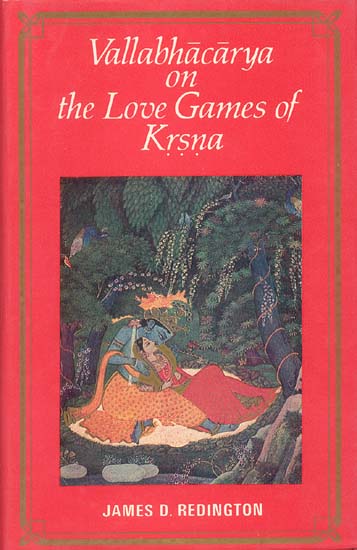 Vallabhacarya on the Love Games of Krsna (Krishna) (Rare Book)