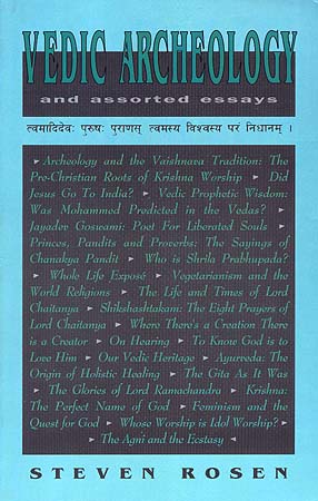 Vedic Archeology and assorted Essays