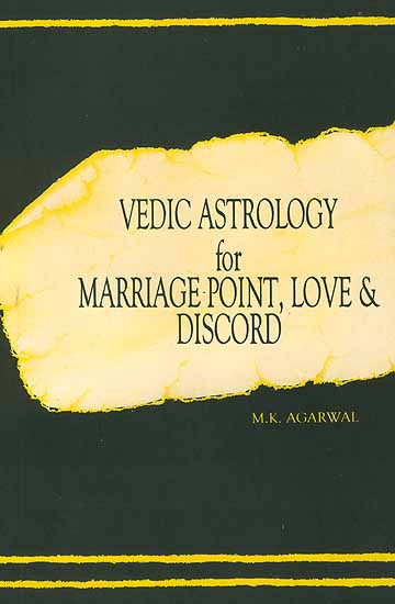 Vedic Astrology for Marriage Point, Love and Discord