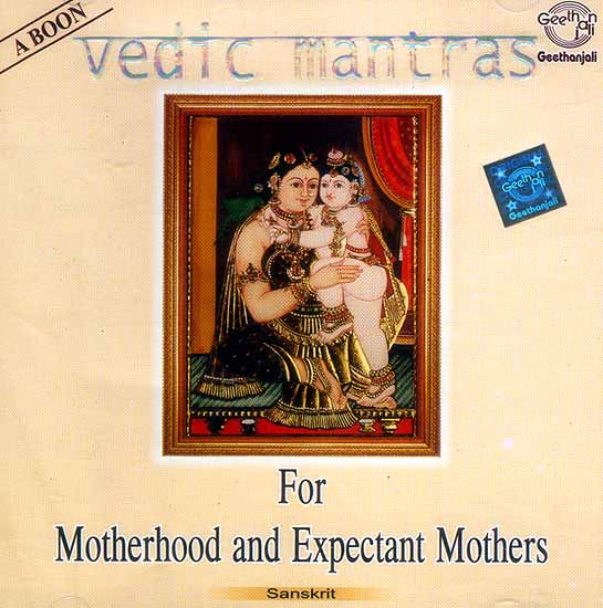 Vedic Mantras (For Motherhood and Expectant Mother, Sanskrit) (Audio CD)