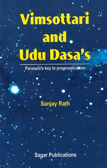Vimsottari and Udu Dasa's: Parasara's Key to Prognostication