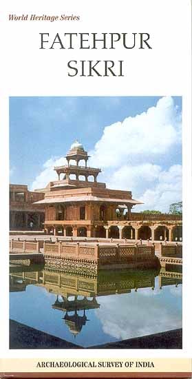 World Heritage Series Fatehpur Sikri