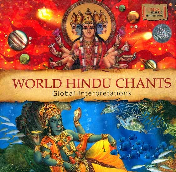 World Hindu Chants: Global Interpretations (Audio CD)