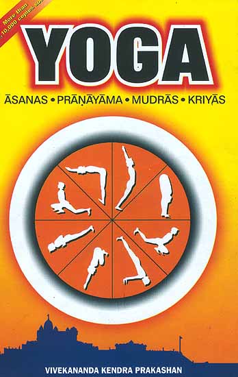 Yoga (Asanas, Pranayama, Mudras, Kriyas)
