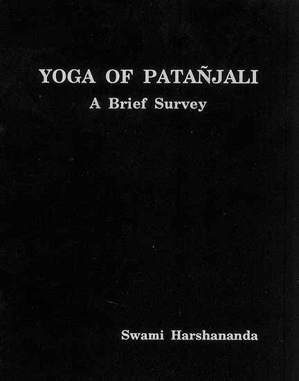 Yoga of Patanjali (A Brief Survey)