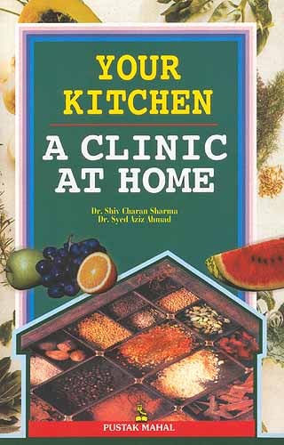 Kitchen Clinic - Home remedies for common ailments