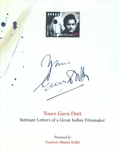 Yours Guru Dutt Intimate Letters of a Great Indian Filmmaker