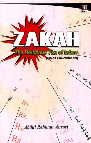 Zakah: The Religious Tax of Islam (Brief Guidelines)