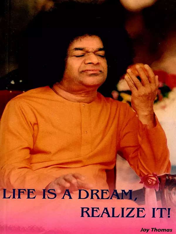 Life is a Dream, Realize It!