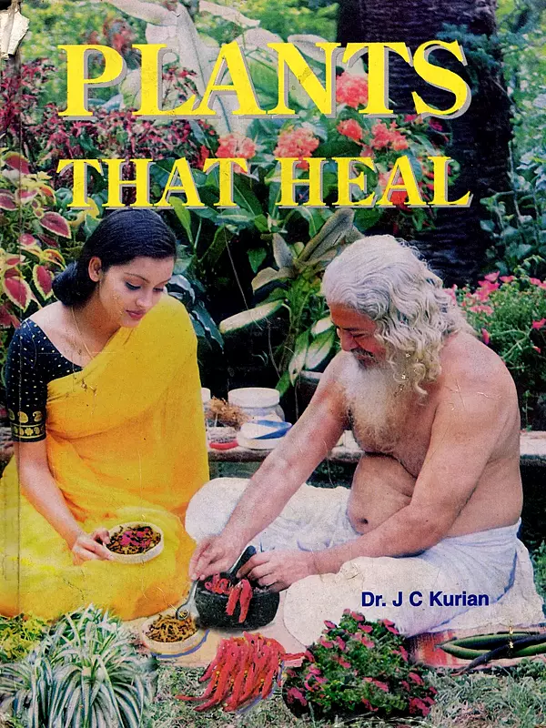Plants That Heal: Only 1 Quantity Available (An Old and Rare Book)
