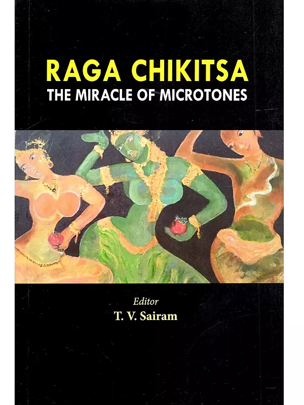 Raga Chikitsa: The Miracle Microtones