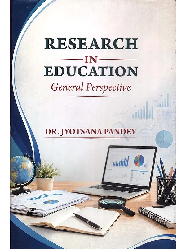 Research in Education: General Perspective