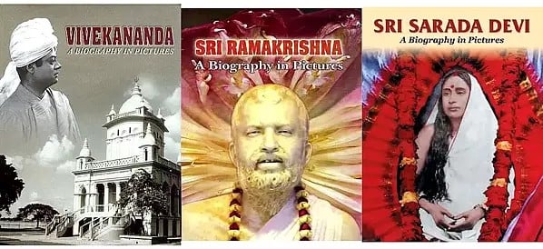 Sri Ramakrishna, Sri Sarada Devi and Swami Vivekananda (A Biography in Pictures)