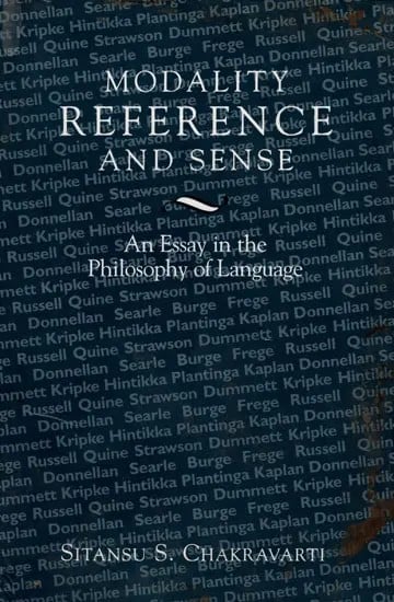 Modality, Reference and Sense An Essay in the Philosophy of Language