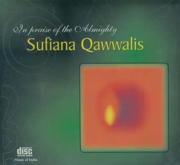 In Praise of The Almighty Sufiana Qawwalis: 100 Years of Recorded Music In India (With Booklet Inside) (Audio CD)